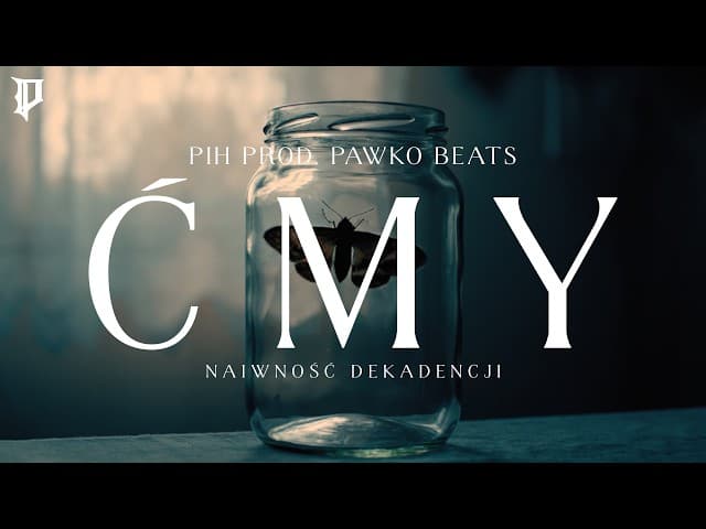 Pih - Ćmy (Naiwność Dekadencji)